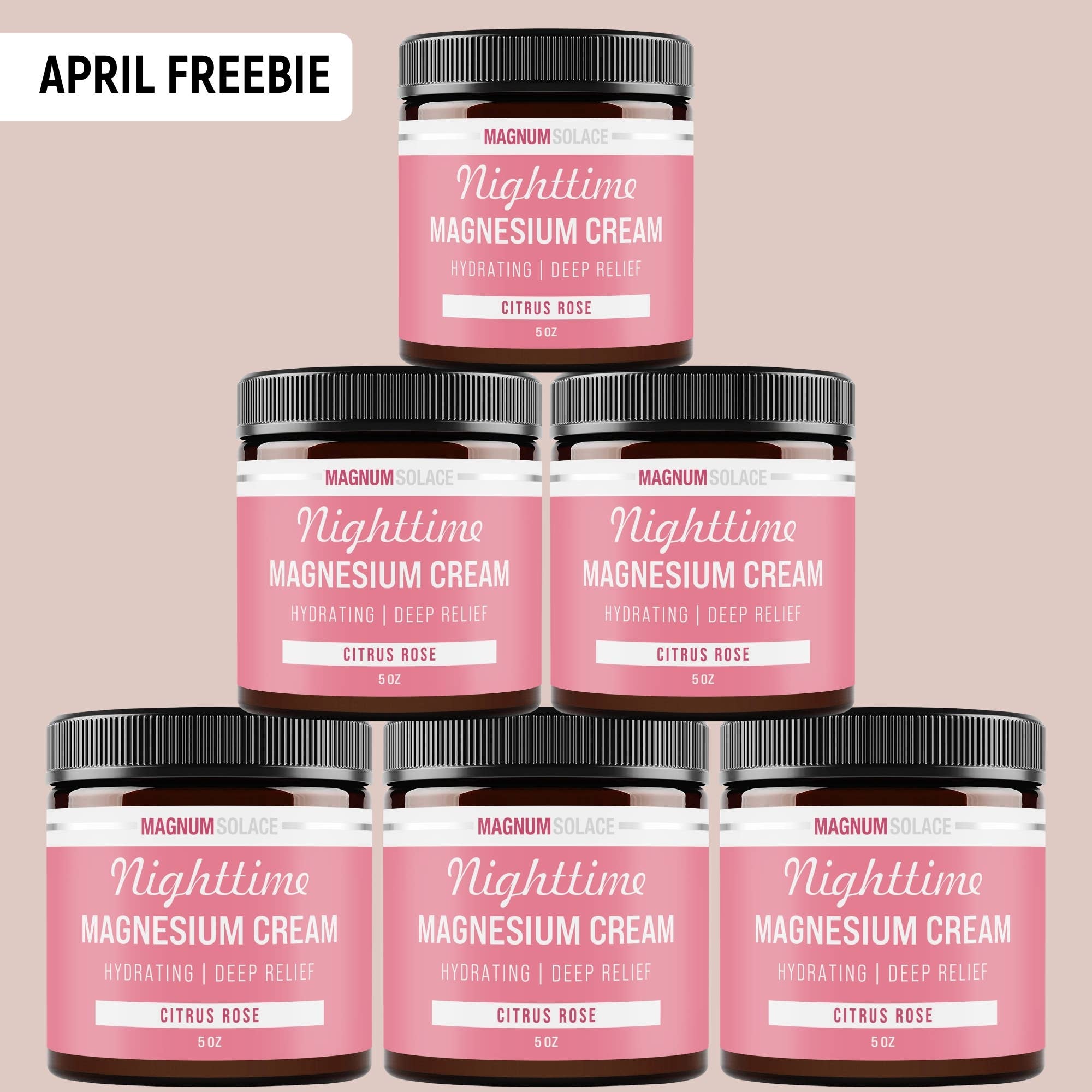 April Freebie- 6 pack Nighttime Magnesium Cream-Citrus Rose